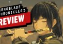 Xenoblade Chronicles 3 Review IGN (Real one)